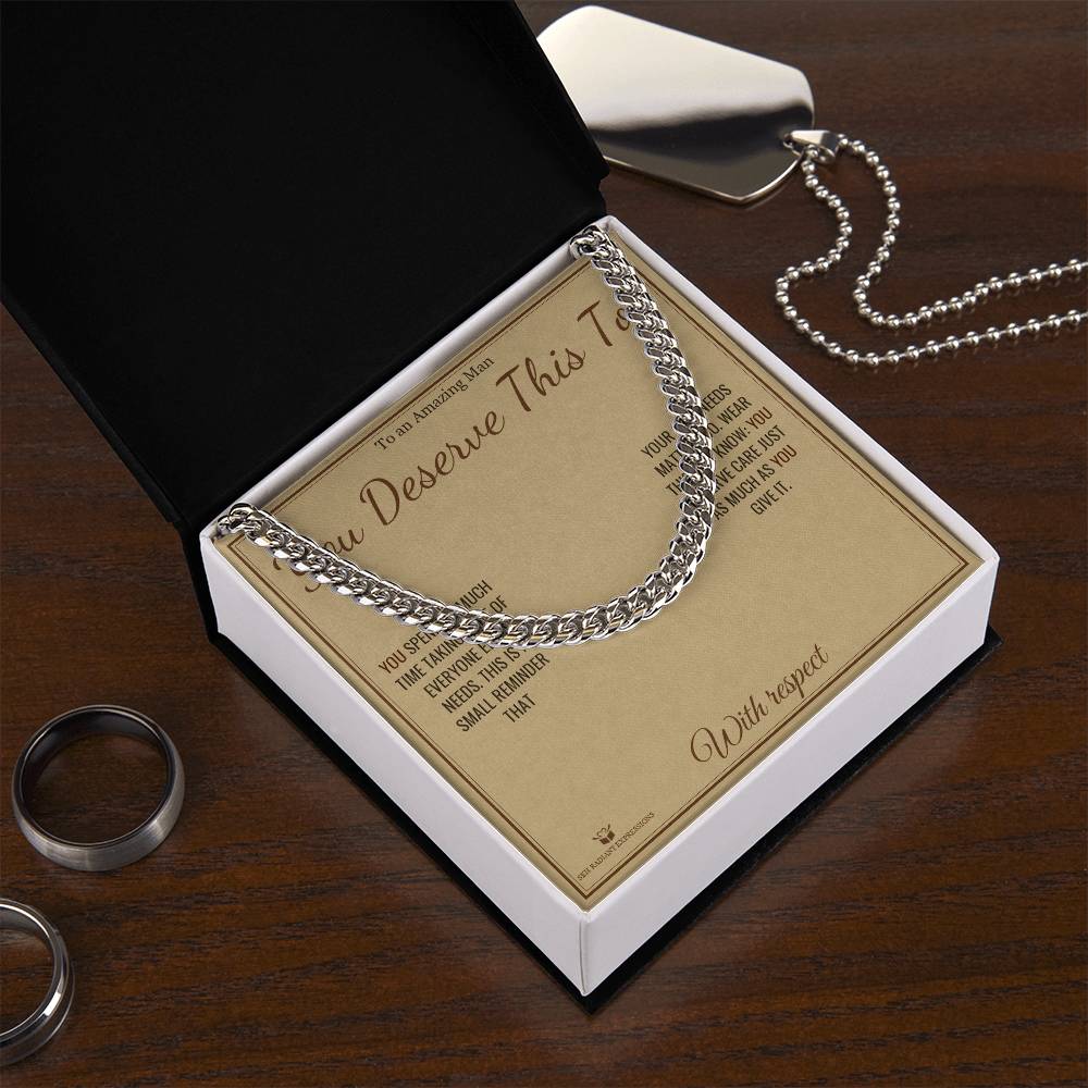 You Deserve This Too - Cuban Link Chain for Him