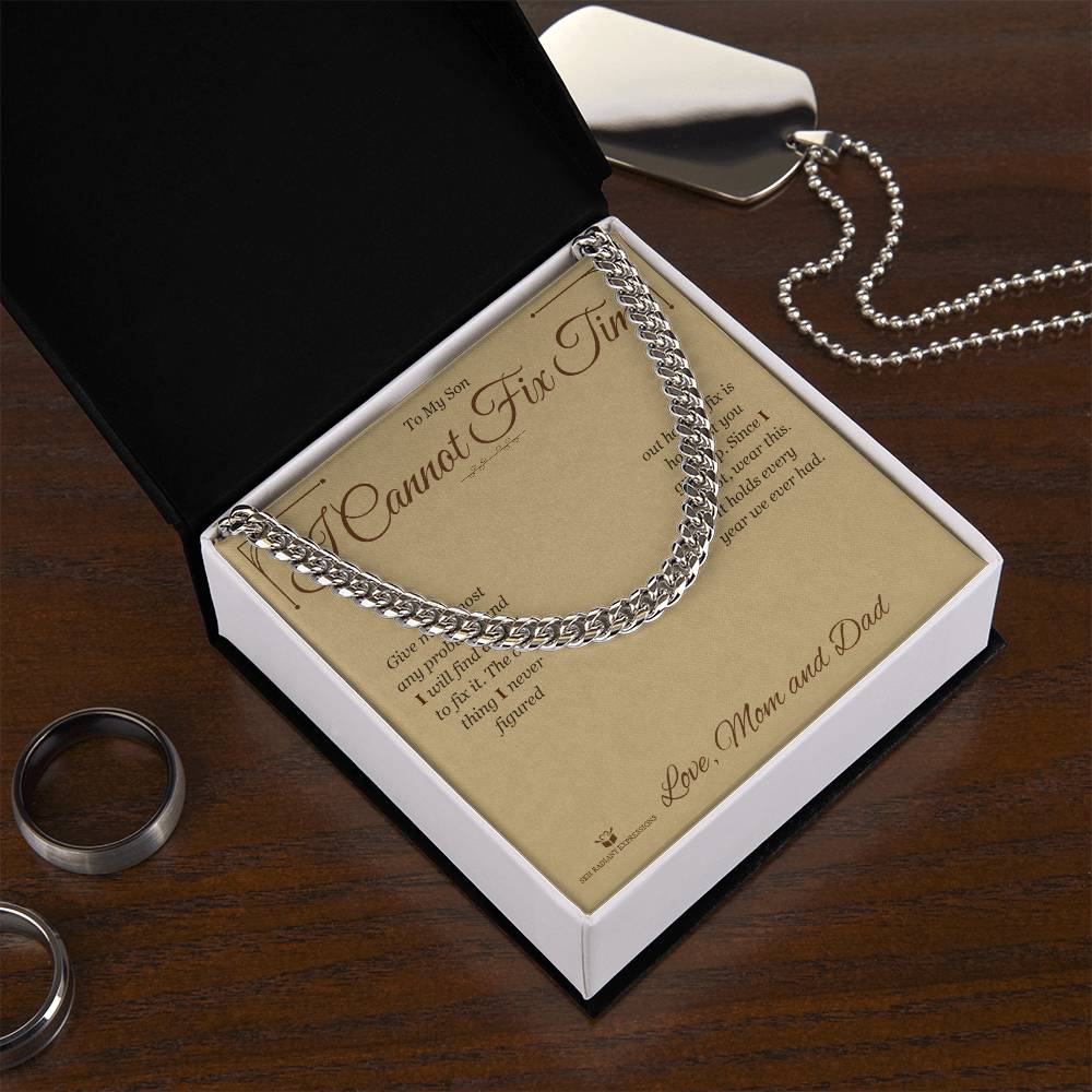 I Cannot Fix Time - Cuban Link Chain for Son