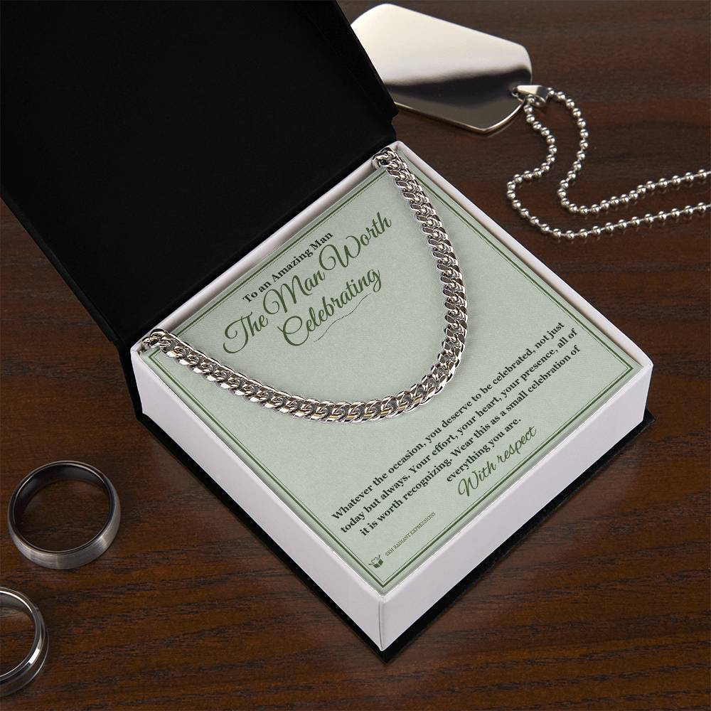The Man Worth Celebrating - Cuban Link Chain for Him