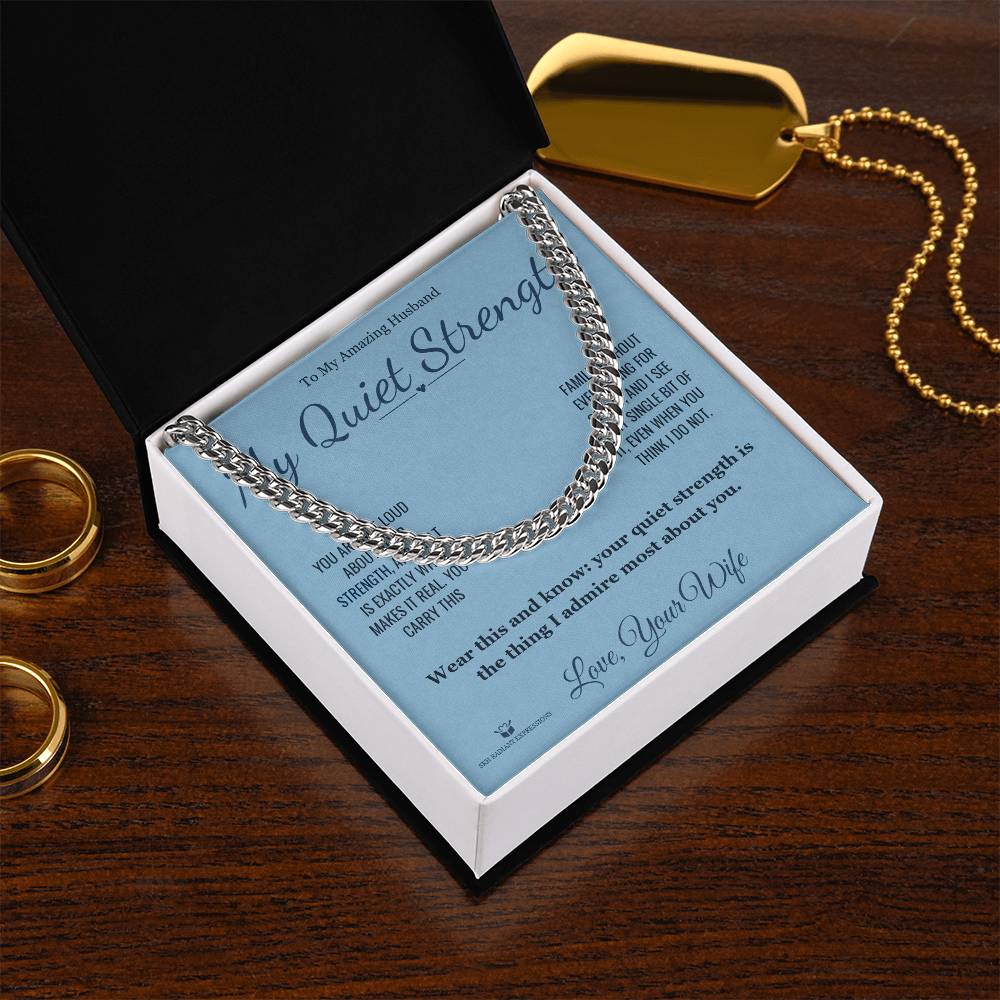 My Quiet Strength - Cuban Link Chain for Husband