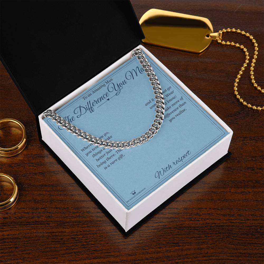 The Difference You Make - Cuban Link Chain for Him - personalized keepsake gift from SKH Radiant Expressions
