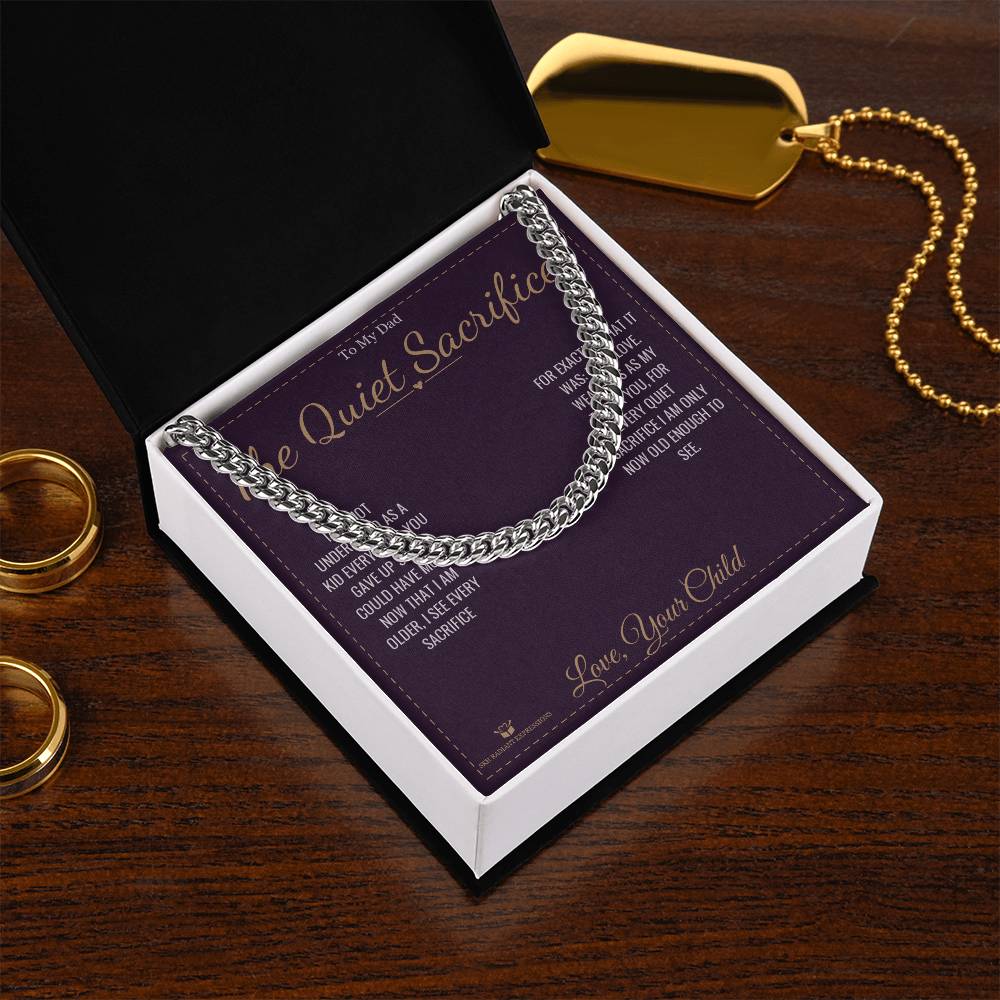 The Quiet Sacrifices - Cuban Link Chain for Dad - personalized keepsake gift from SKH Radiant Expressions