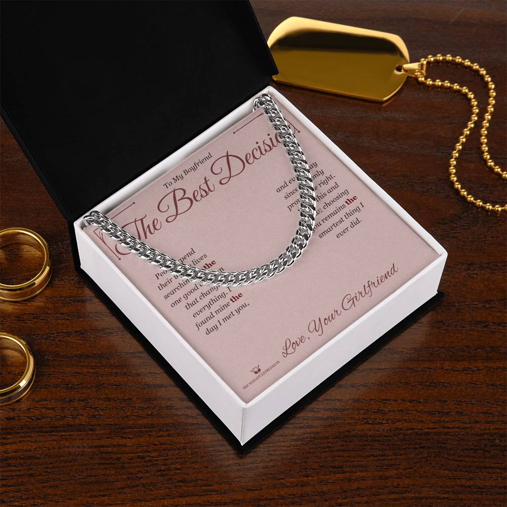 The Best Decision - Cuban Link Chain for Boyfriend