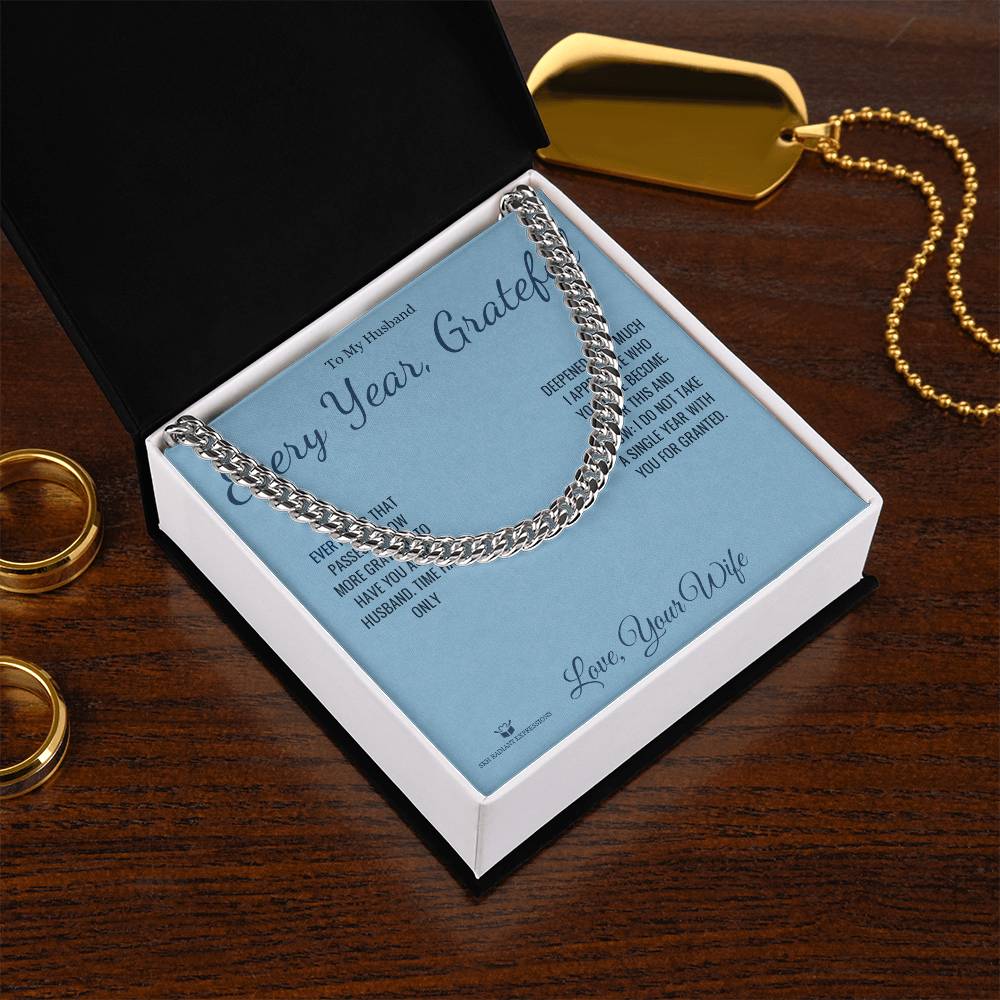 Every Year, Grateful - Cuban Link Chain for Husband
