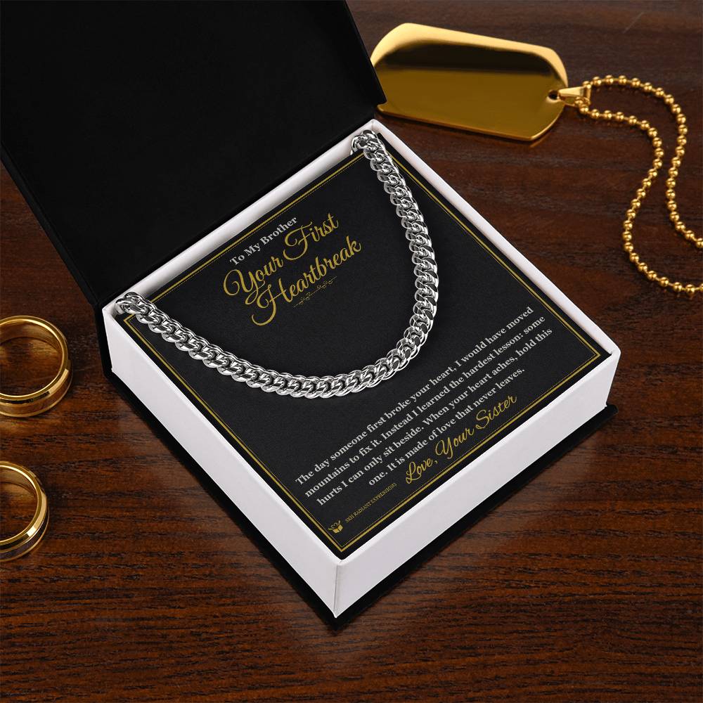 Your First Heartbreak - Cuban Link Chain for Brother