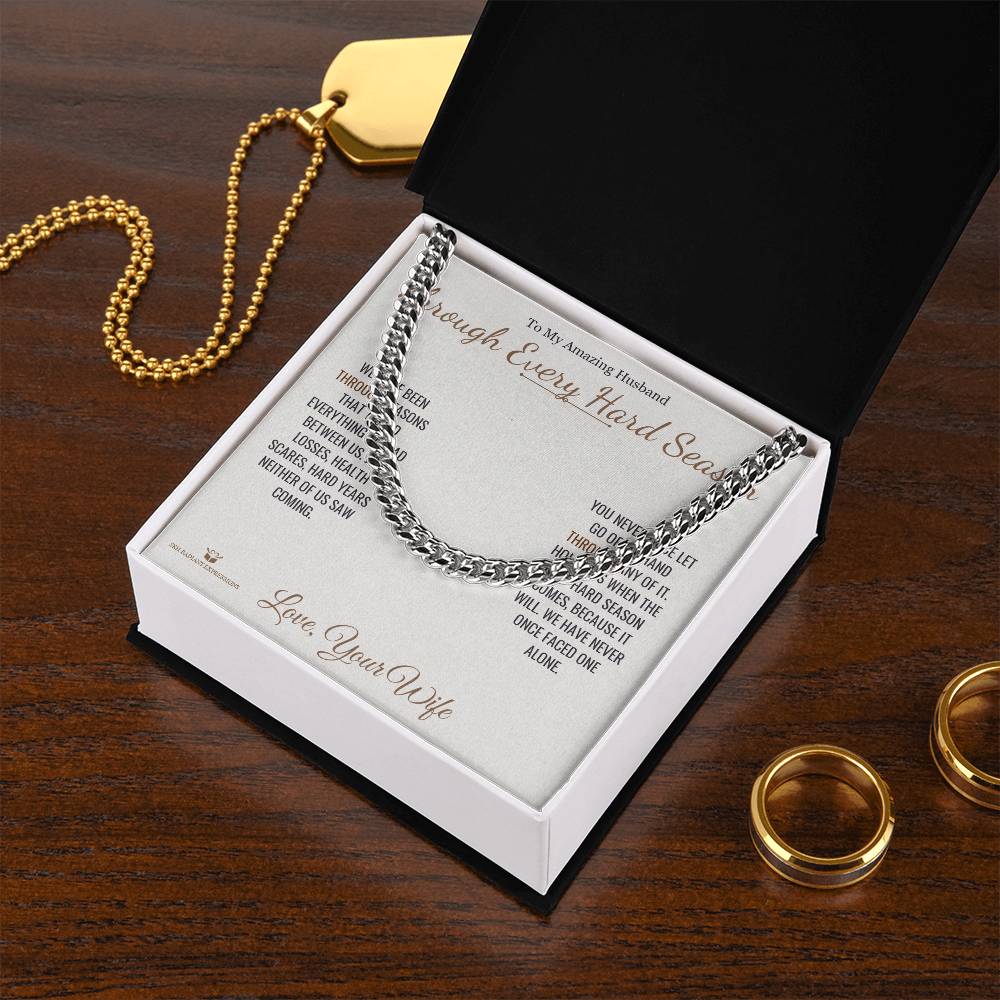 Through Every Hard Season - Cuban Link Chain for Husband