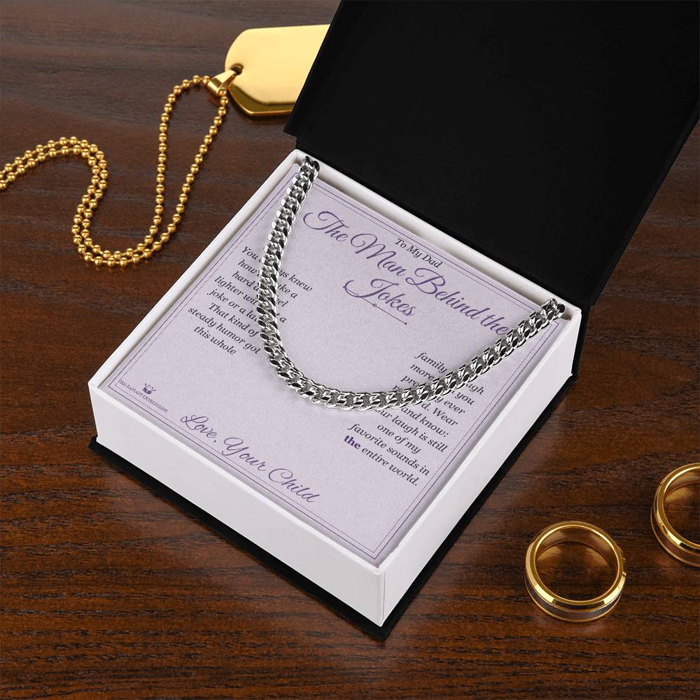 The Man Behind the Jokes - Cuban Link Chain for Dad