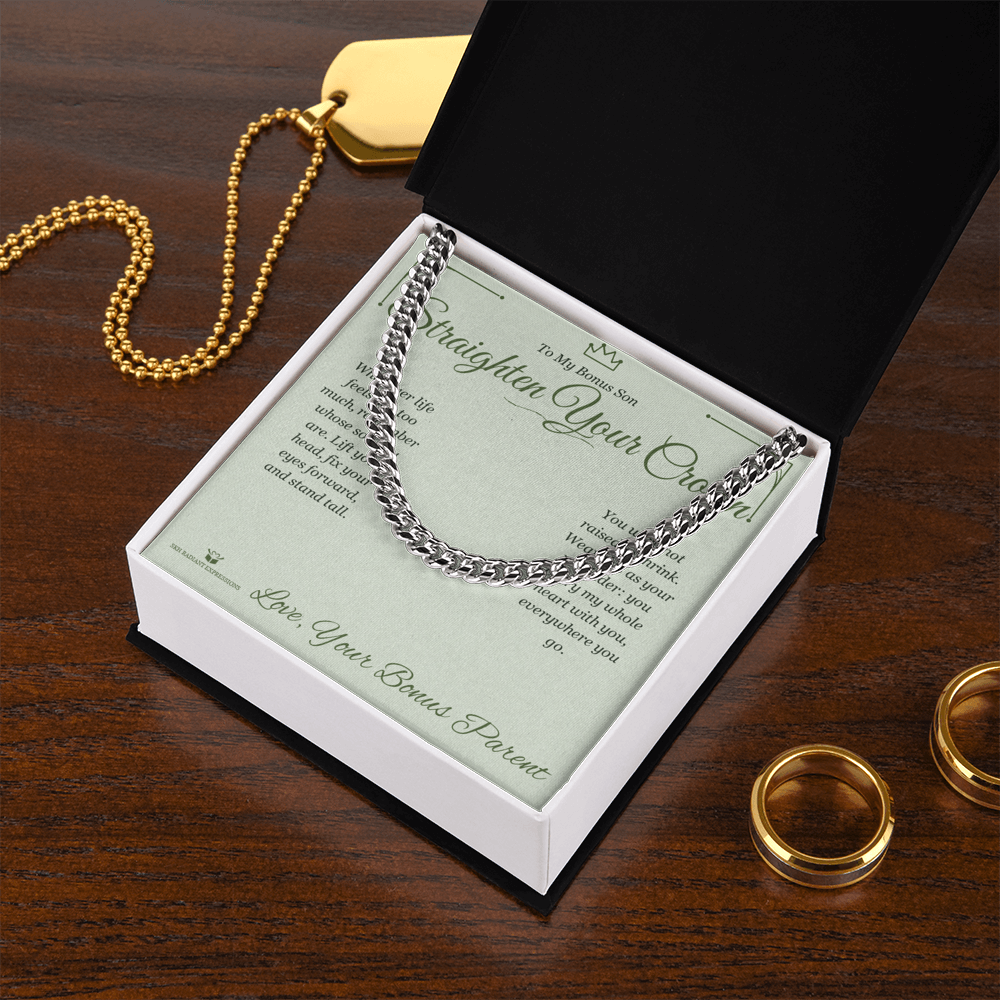 Straighten Your Crown - Cuban Link Chain for Stepson