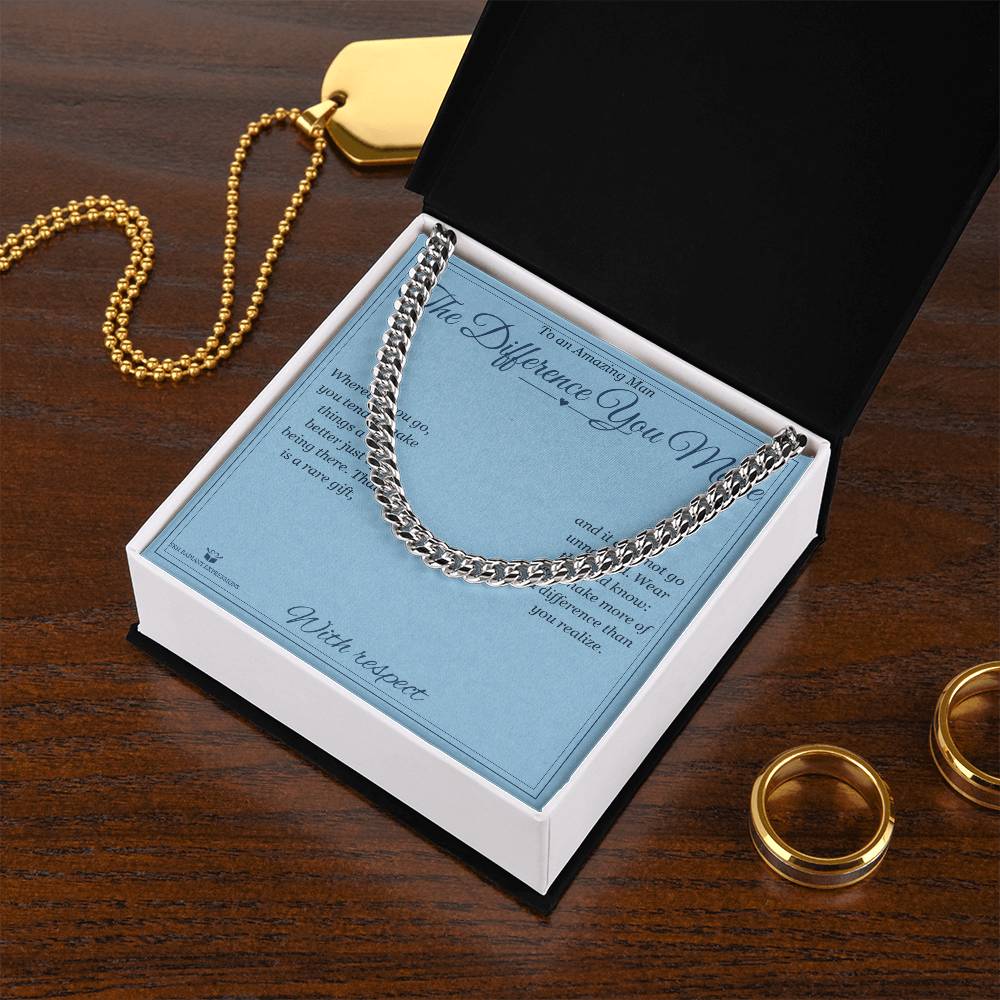 The Difference You Make - Cuban Link Chain for Him
