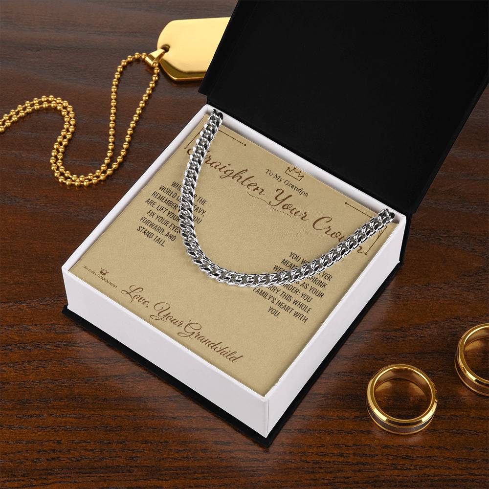 Straighten Your Crown - Cuban Link Chain for Grandfather