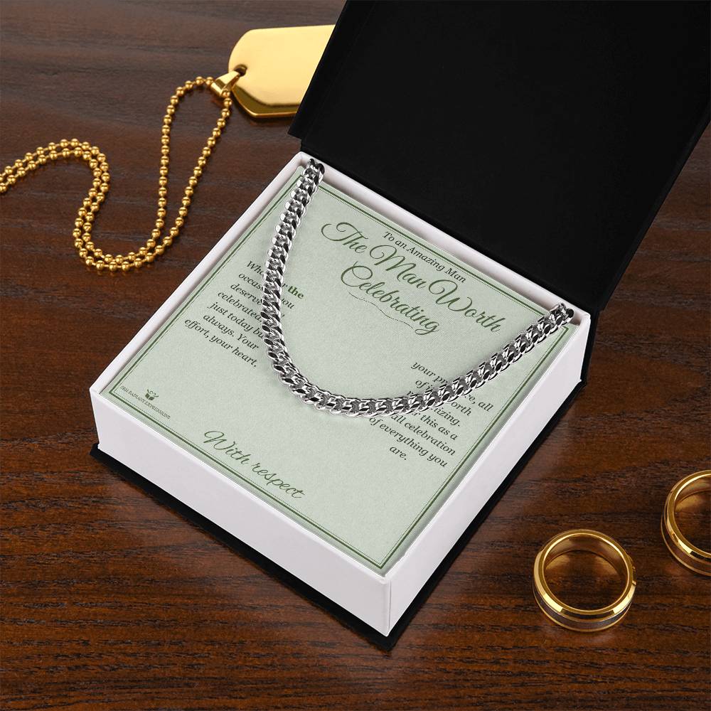 The Man Worth Celebrating - Cuban Link Chain for Him