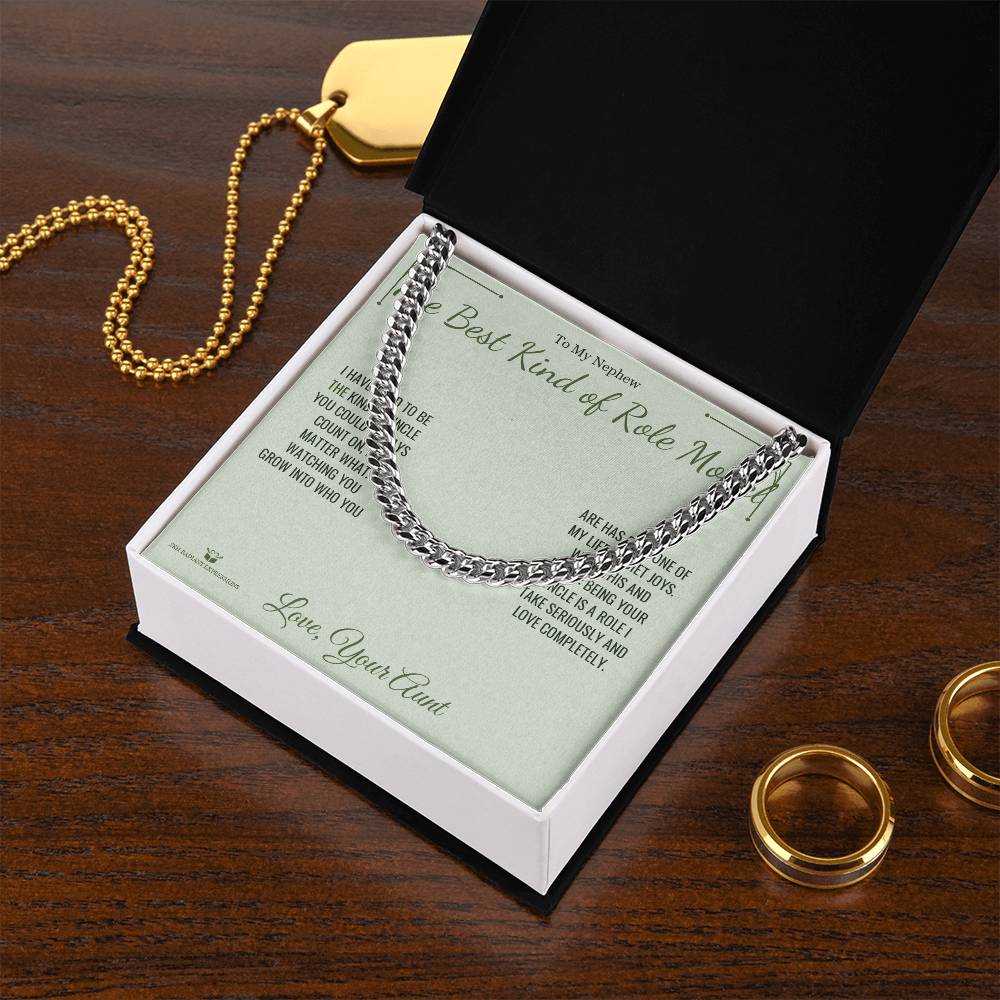 The Best Kind of Role Model - Cuban Link Chain for Nephew