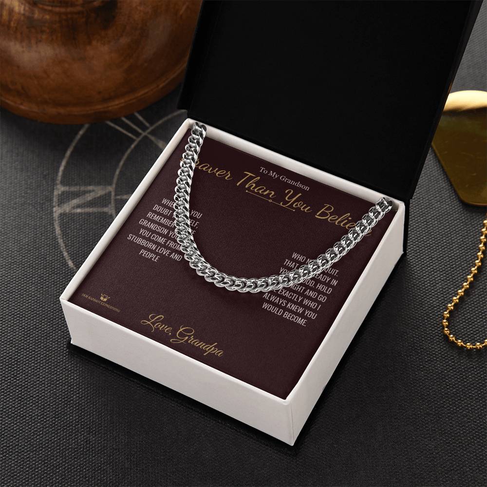 Braver Than You Believe - Cuban Link Chain for Grandson