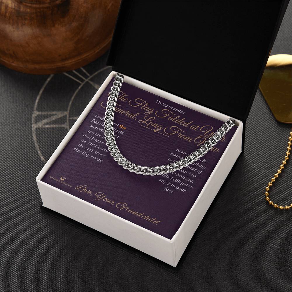 The Flag Folded at Your Funeral, Long From Now - Cuban Link Chain for Grandfather - personalized keepsake gift from SKH Radiant Expressions