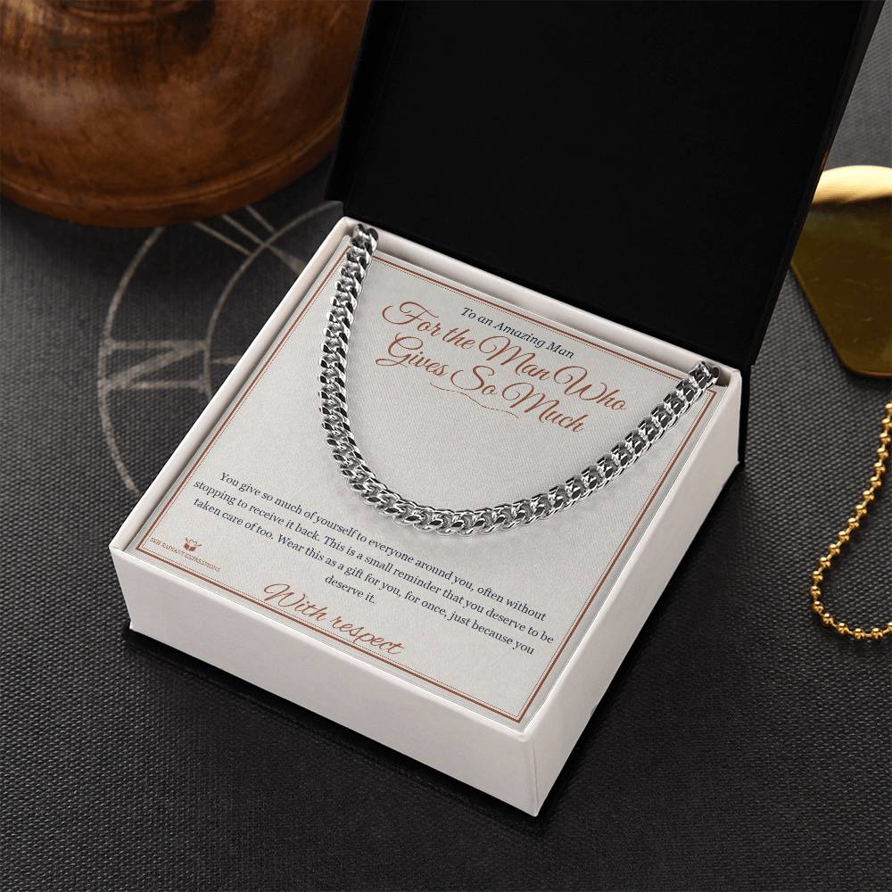 For the Man Who Gives So Much - Cuban Link Chain for Him