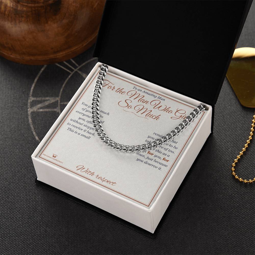 For the Man Who Gives So Much - Cuban Link Chain for Him