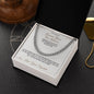 Braver Than You Believe - Cuban Link Chain for Stepdad