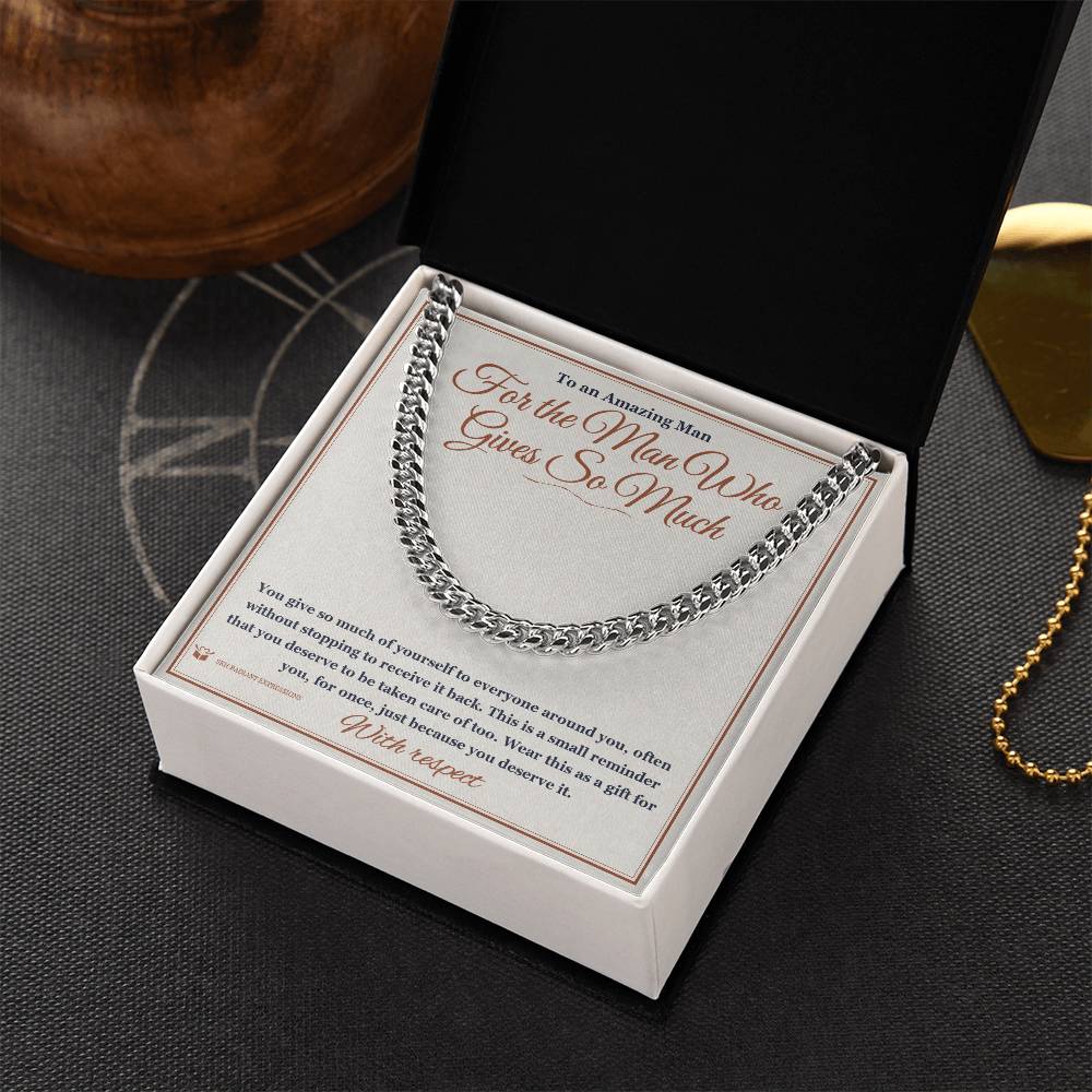 For the Man Who Gives So Much - Cuban Link Chain for Him