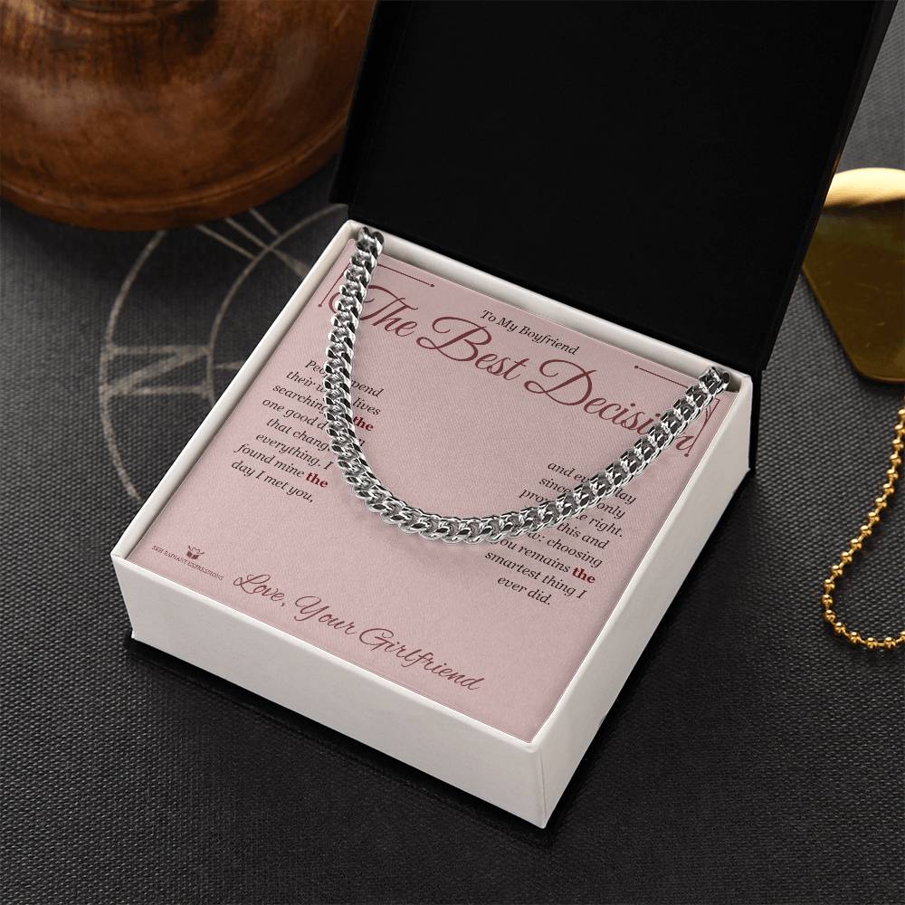 The Best Decision - Cuban Link Chain for Boyfriend