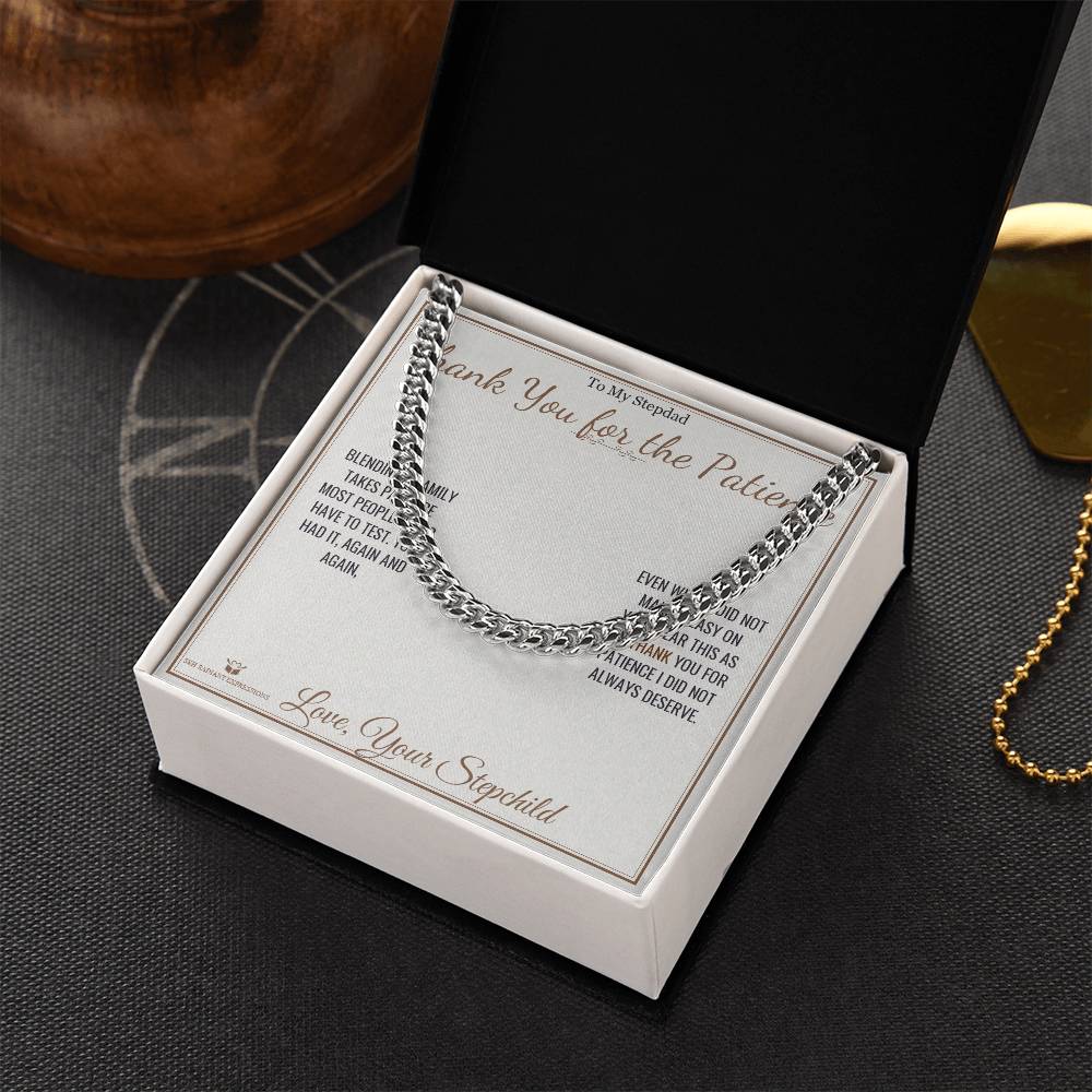 Thank You for the Patience - Cuban Link Chain for Stepdad - personalized keepsake gift from SKH Radiant Expressions
