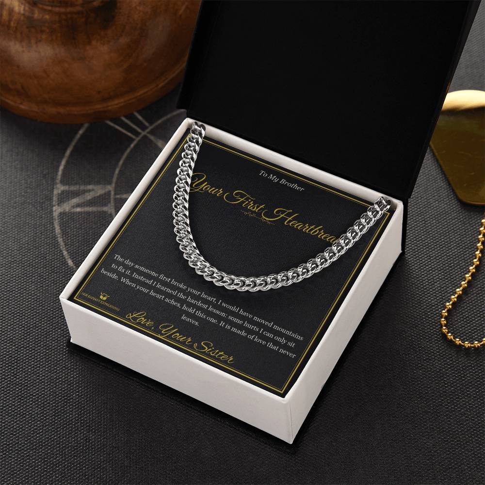Your First Heartbreak - Cuban Link Chain for Brother