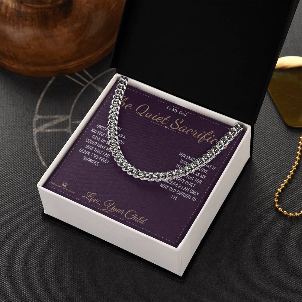 The Quiet Sacrifices - Cuban Link Chain for Dad