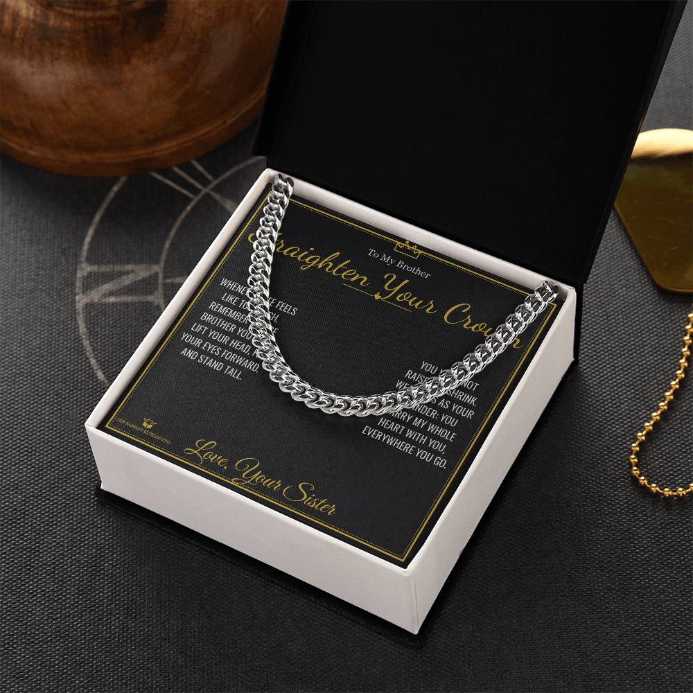 Straighten Your Crown - Cuban Link Chain for Brother
