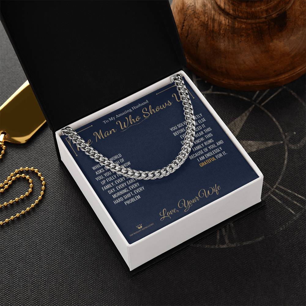 The Man Who Shows Up - Cuban Link Chain for Husband
