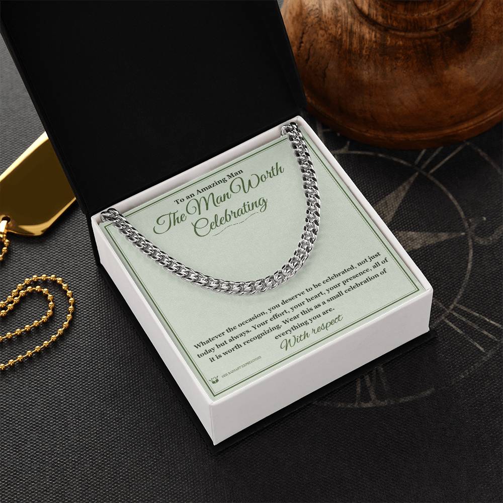 The Man Worth Celebrating - Cuban Link Chain for Him