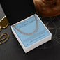 The Quiet Support - Cuban Link Chain for Stepdad