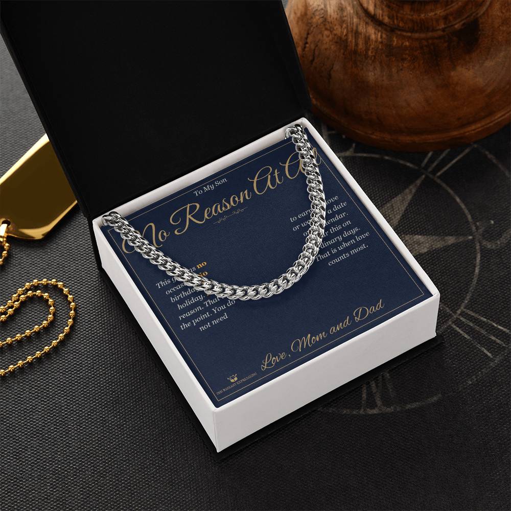 No Reason At All - Cuban Link Chain for Son