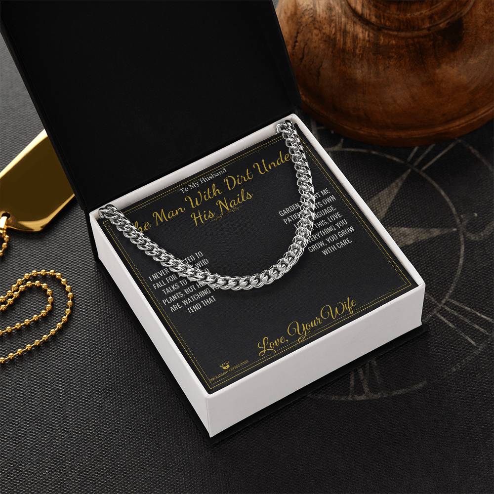 The Man With Dirt Under His Nails - Cuban Link Chain for Husband - personalized keepsake gift from SKH Radiant Expressions