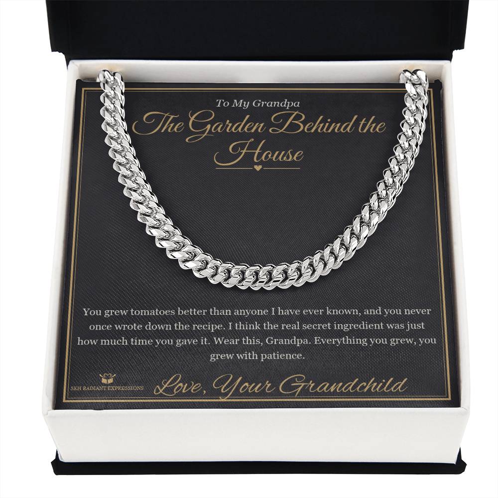 The Garden Behind the House - Cuban Link Chain for Grandfather