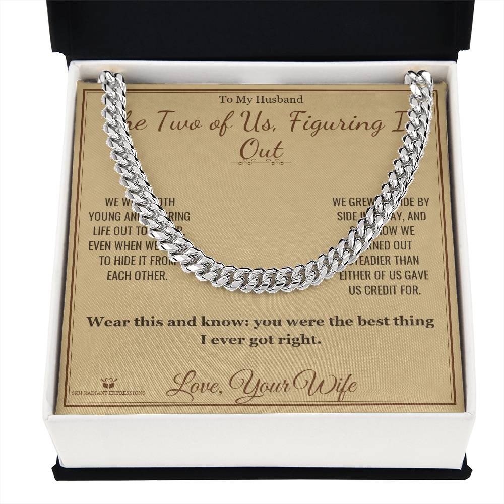 The Two of Us, Figuring It Out - Cuban Link Chain for Husband