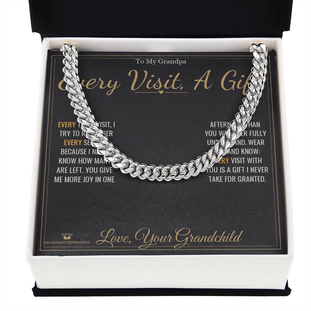 Every Visit, A Gift - Cuban Link Chain for Grandfather