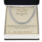 What I Wish I Said More - Cuban Link Chain for Boyfriend