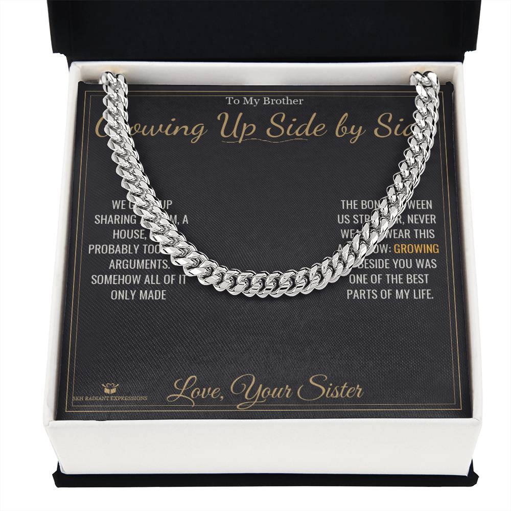 Growing Up Side by Side - Cuban Link Chain for Brother