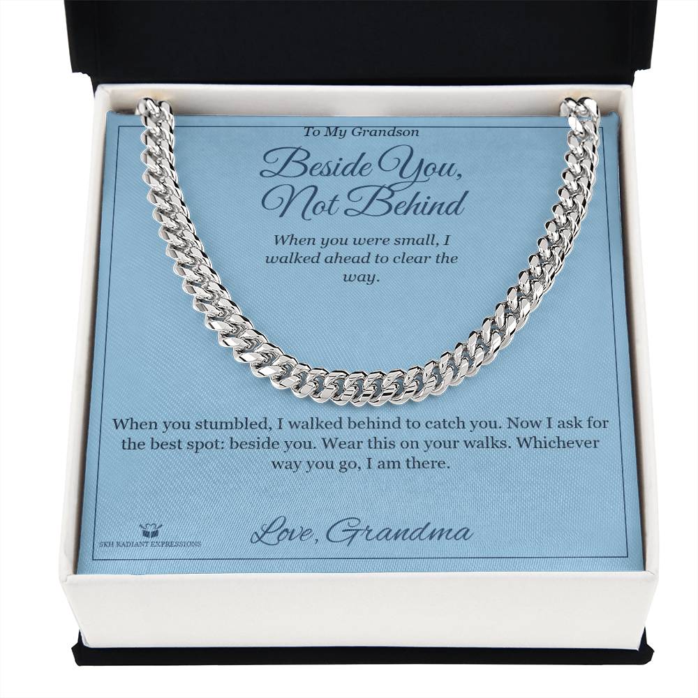 Beside You, Not Behind - Cuban Link Chain for Grandson