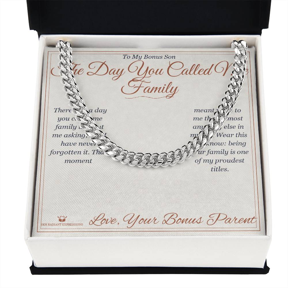 The Day You Called Me Family - Cuban Link Chain for Stepson