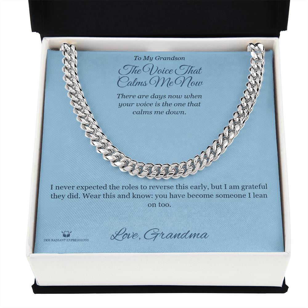 The Voice That Calms Me Now - Cuban Link Chain for Grandson