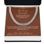 My Quiet Strength - Cuban Link Chain for Boyfriend
