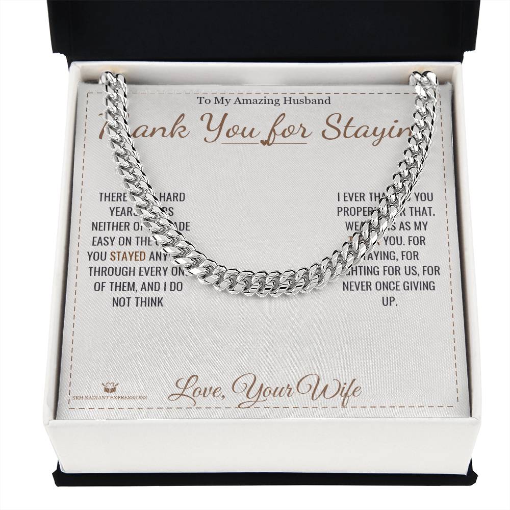 Thank You for Staying - Cuban Link Chain for Husband