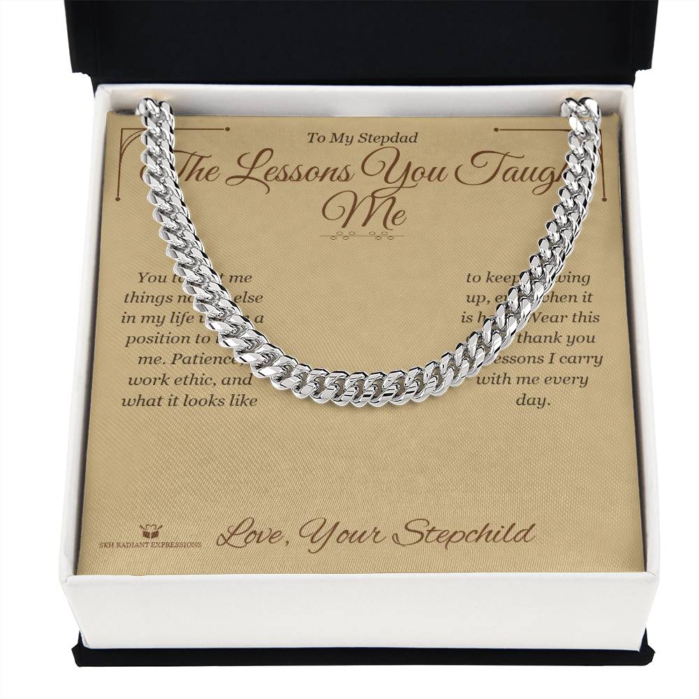 The Lessons You Taught Me - Cuban Link Chain for Stepdad - personalized keepsake gift from SKH Radiant Expressions