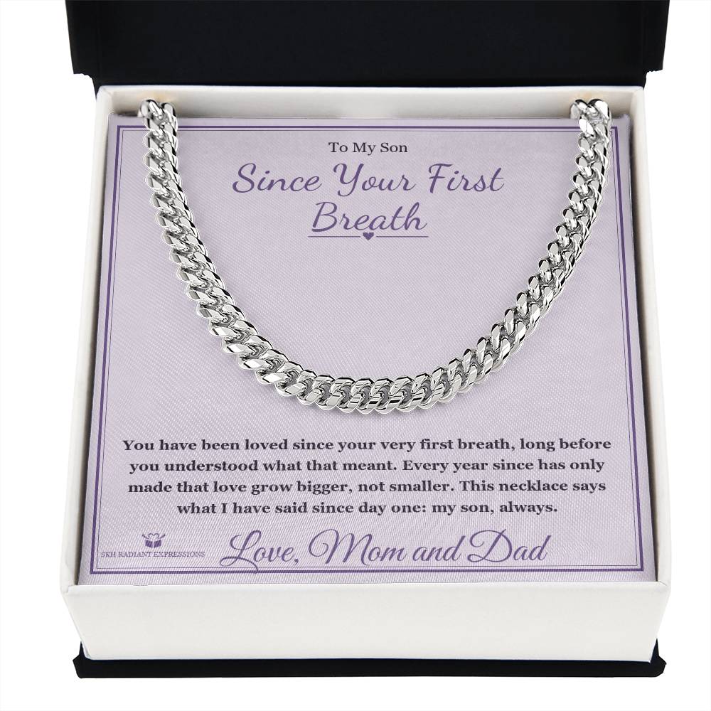 Since Your First Breath - Cuban Link Chain for Son