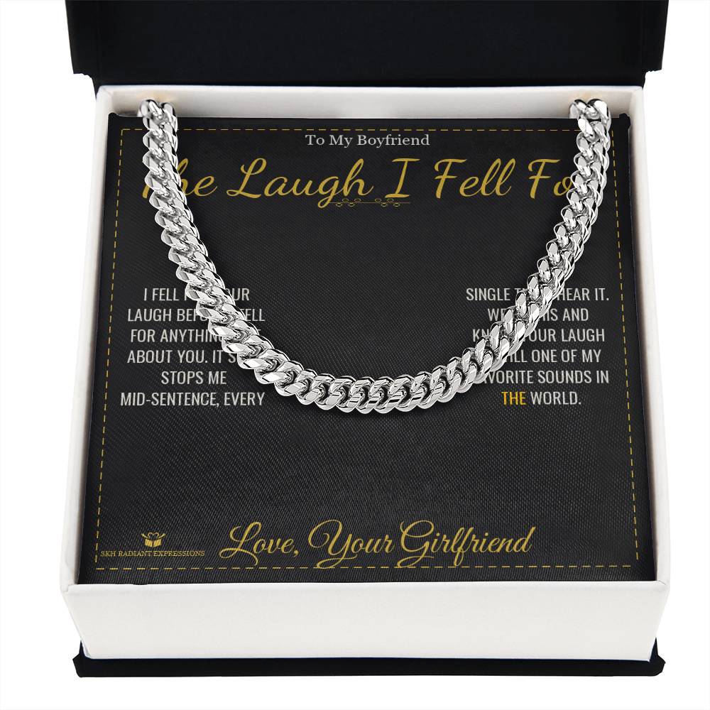 The Laugh I Fell For - Cuban Link Chain for Boyfriend