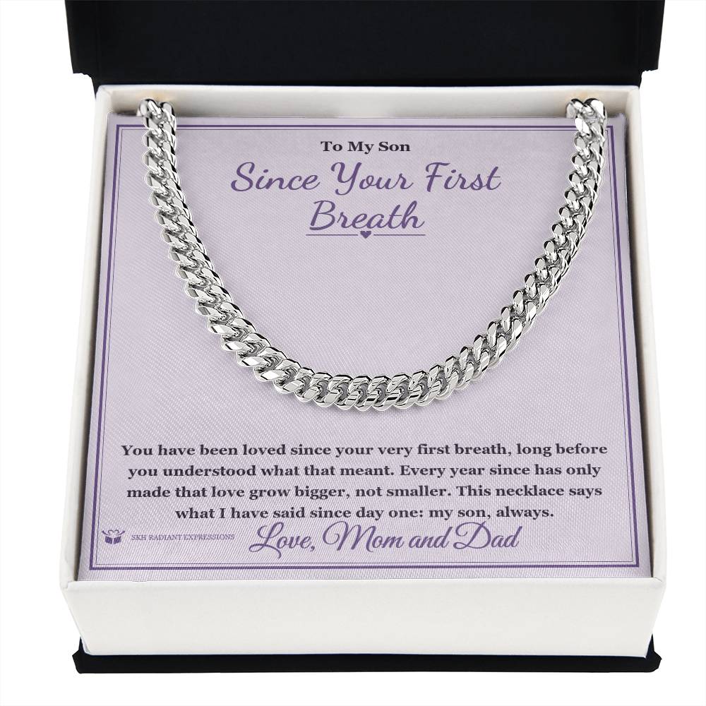 Since Your First Breath - Cuban Link Chain for Son
