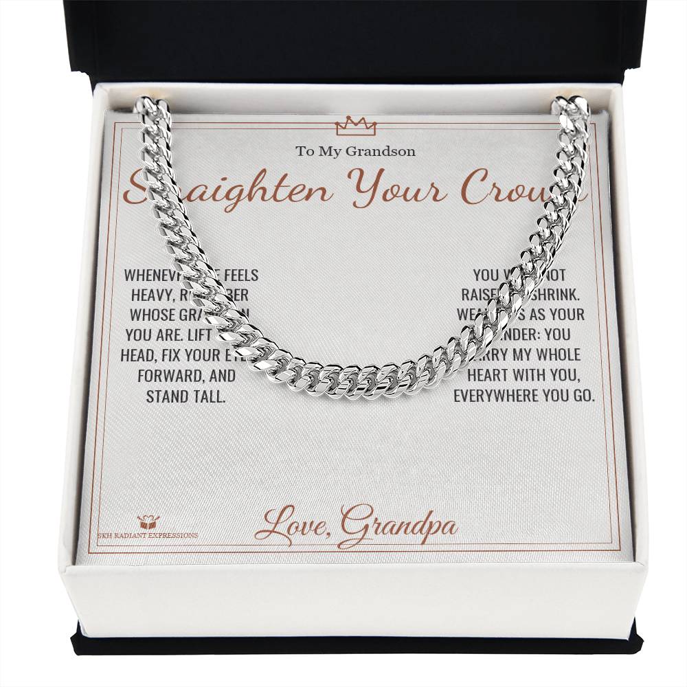 Straighten Your Crown - Cuban Link Chain for Grandson