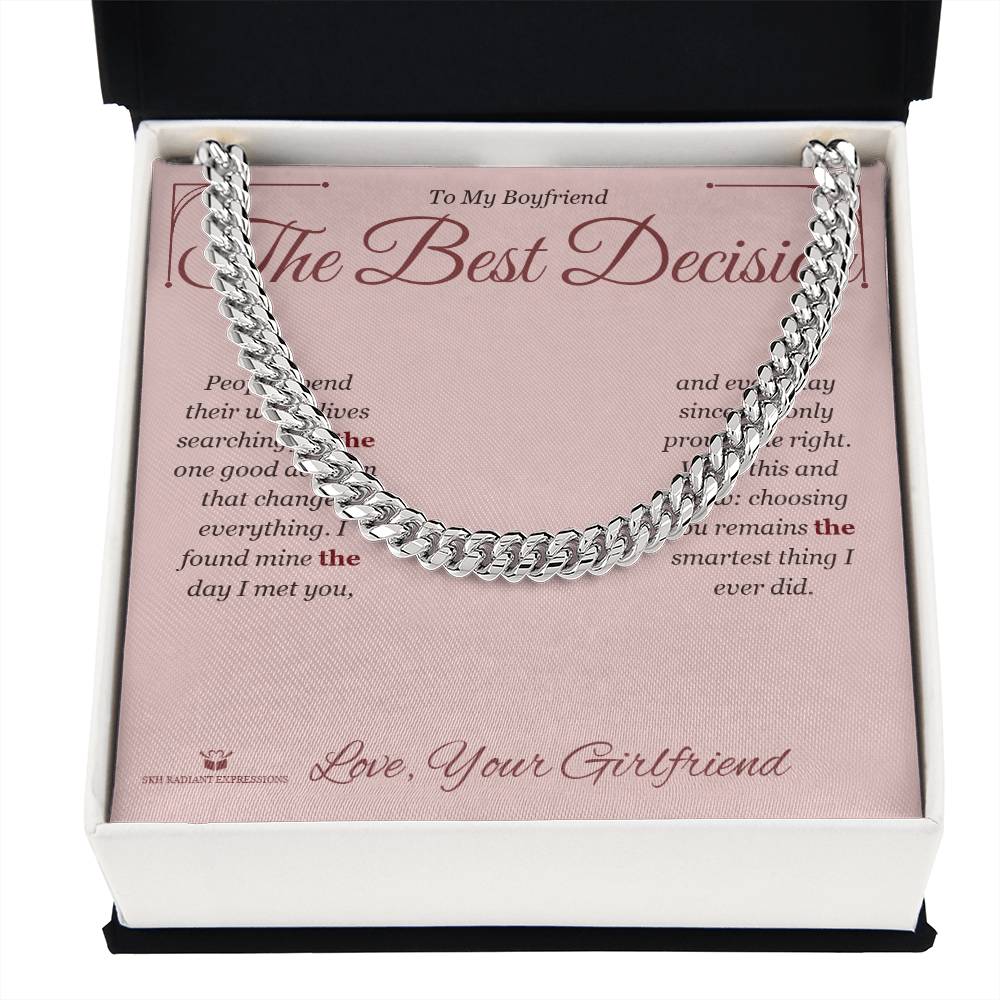 The Best Decision - Cuban Link Chain for Boyfriend