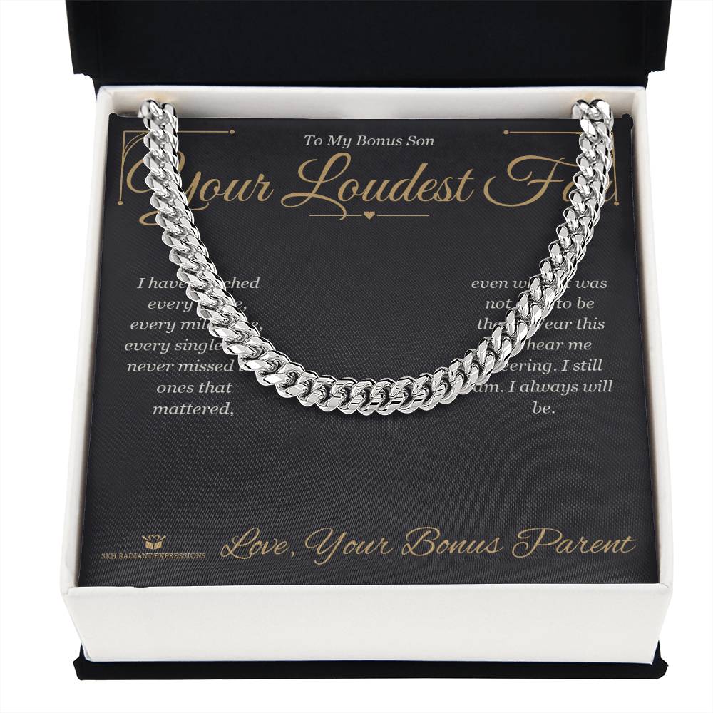 Your Loudest Fan - Cuban Link Chain for Stepson