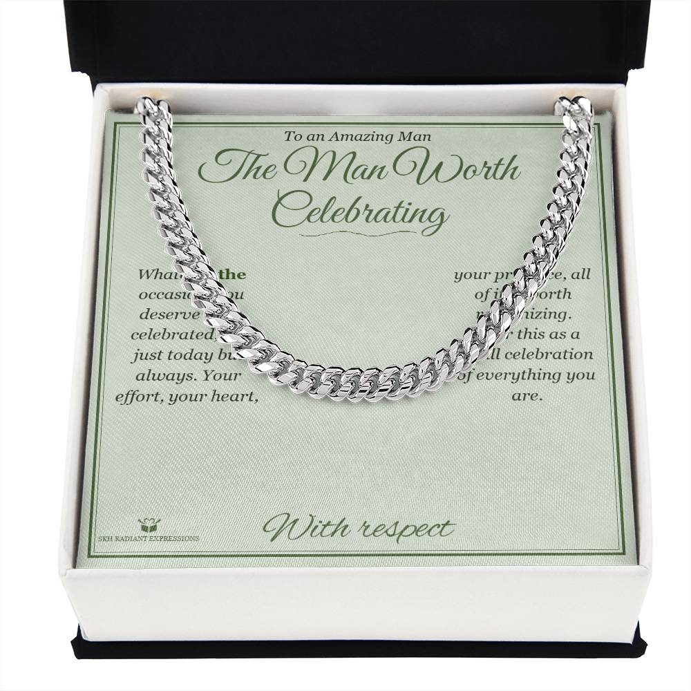 The Man Worth Celebrating - Cuban Link Chain for Him